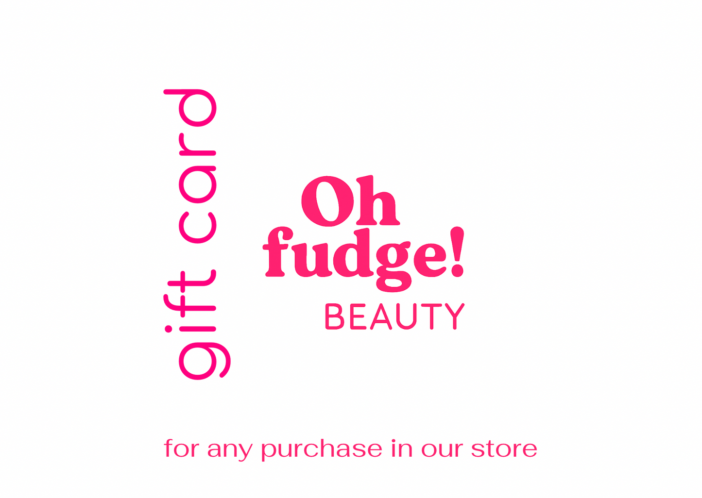 Oh fudge! gift card